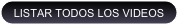 LISTAR TODOS LOS VIDEOS